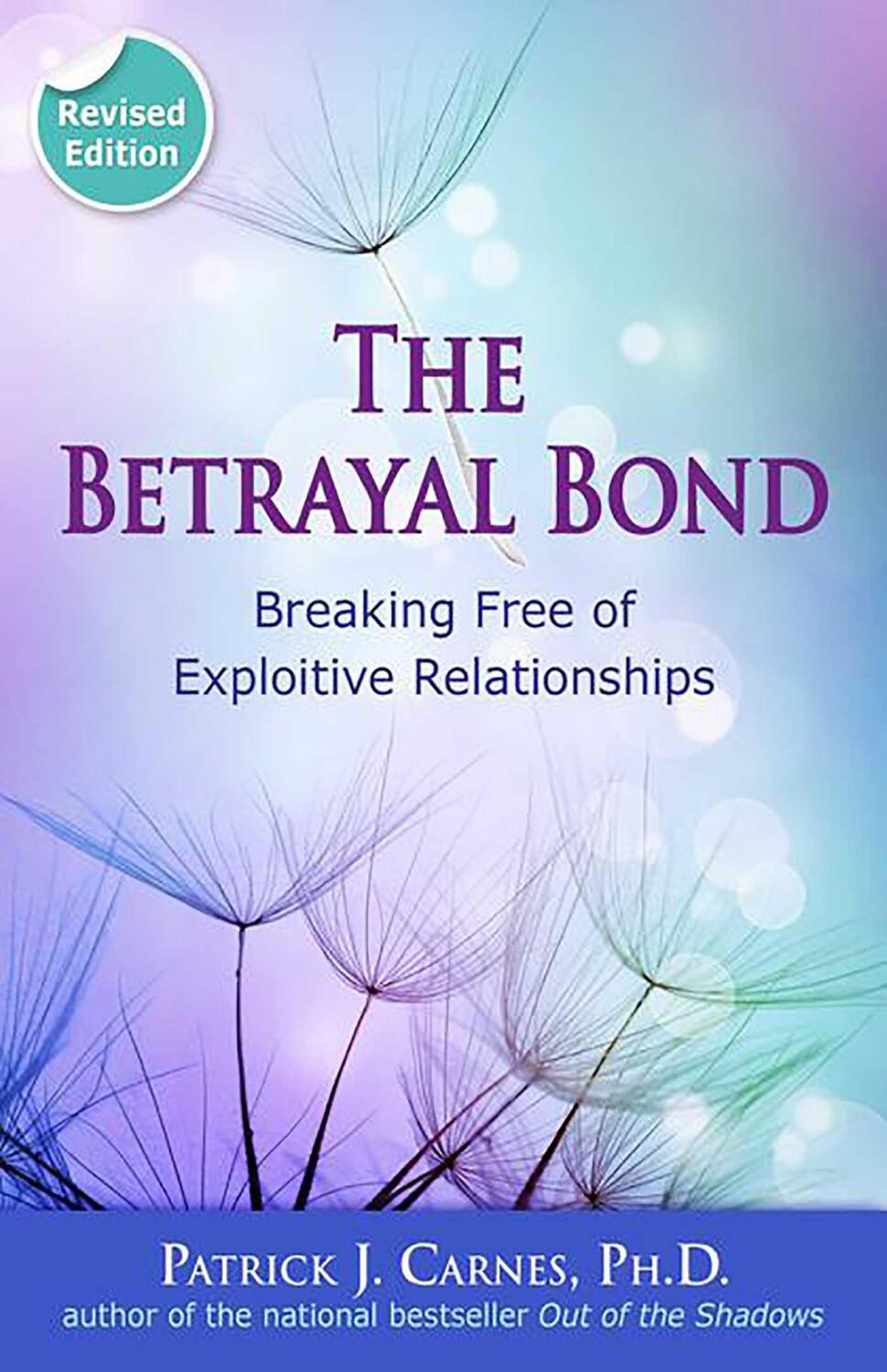 Cover: 9780757318238 | The Betrayal Bond | Breaking Free of Exploitive Relationships | Carnes