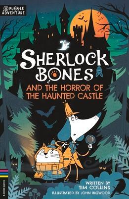 Cover: 9781780559223 | Sherlock Bones 04 and the Horror of the Haunted Castle | Tim Collins