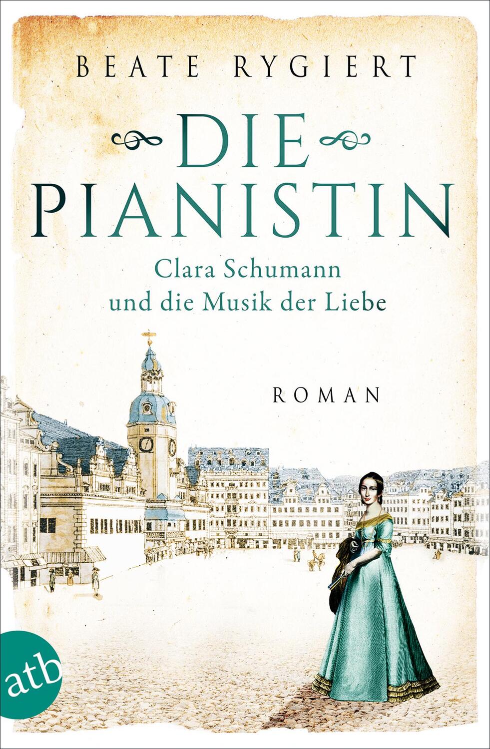Cover: 9783746636481 | Die Pianistin | Clara Schumann und die Musik der Liebe | Beate Rygiert