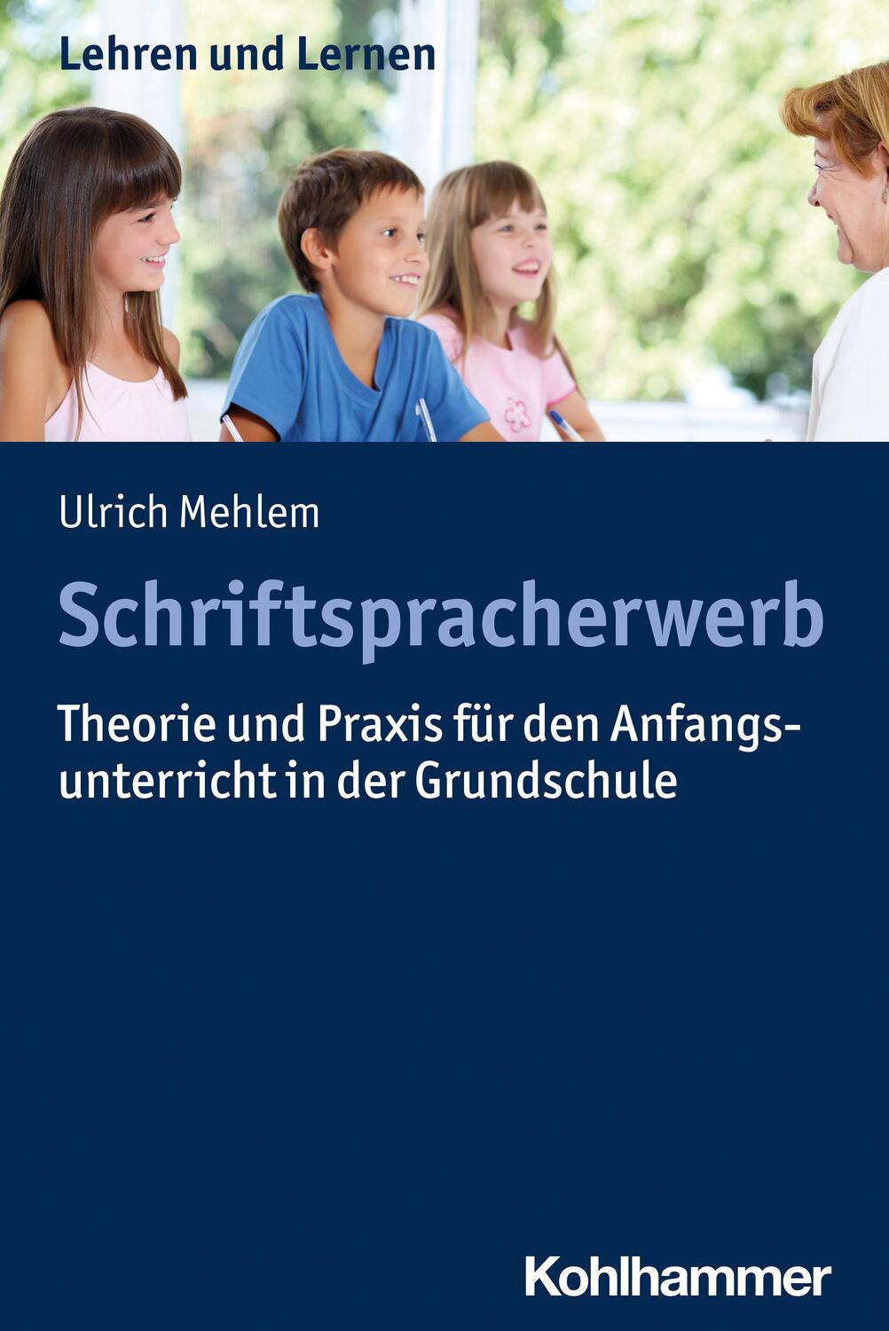 Cover: 9783170215832 | Schriftspracherwerb | Ulrich Mehlem | Taschenbuch | Lehren und Lernen