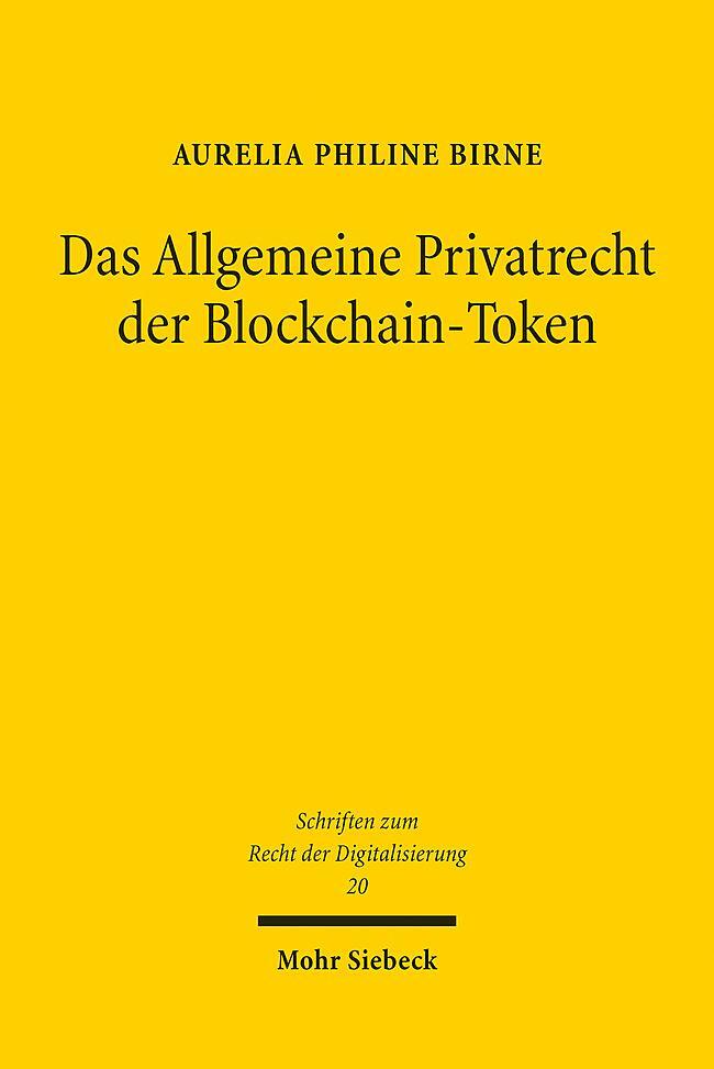 Cover: 9783161623462 | Das Allgemeine Privatrecht der Blockchain-Token | Lex lata et ferenda