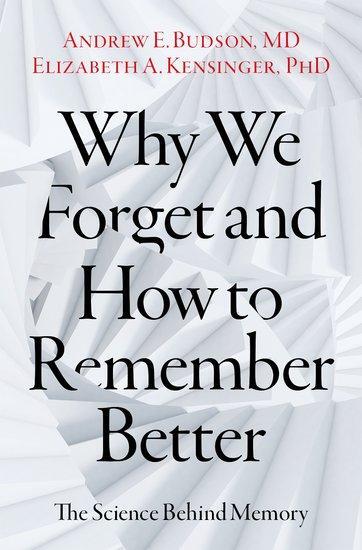 Cover: 9780197607732 | Why We Forget and How To Remember Better | The Science Behind Memory