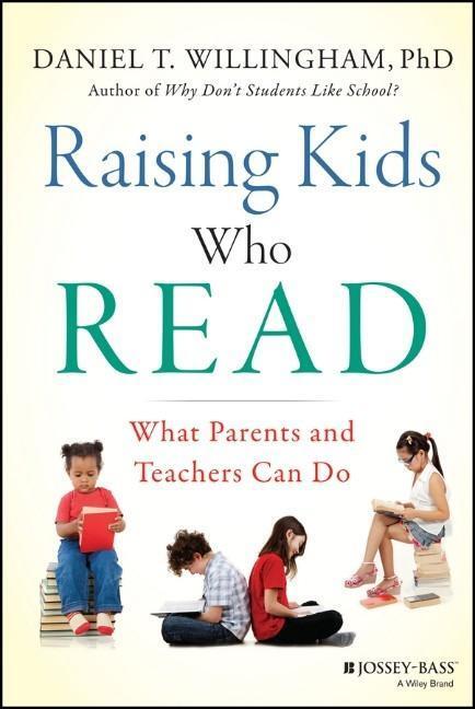 Cover: 9781118769720 | Raising Kids Who Read | What Parents and Teachers Can Do | Willingham
