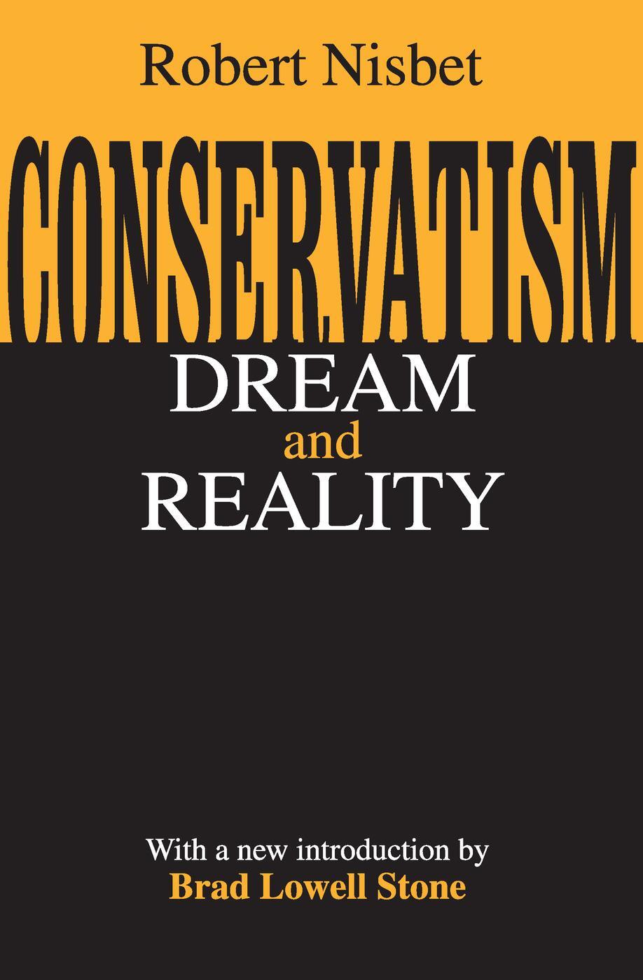 Cover: 9780765808622 | Conservatism | Dream and Reality | Robert Nisbet | Taschenbuch | 2001