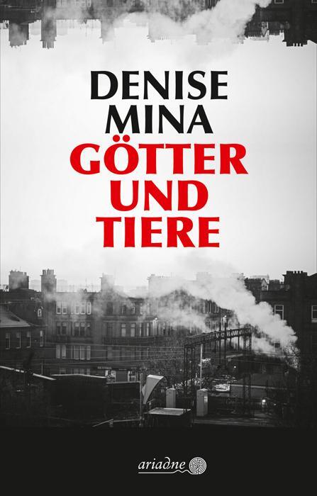 Cover: 9783867542463 | Götter und Tiere | Denise Mina | Buch | Ariadne | Deutsch | 2020