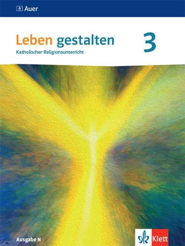 Cover: 9783120072683 | Leben gestalten 3. Ausgabe N. Schulbuch Klasse 9/10 | Taschenbuch