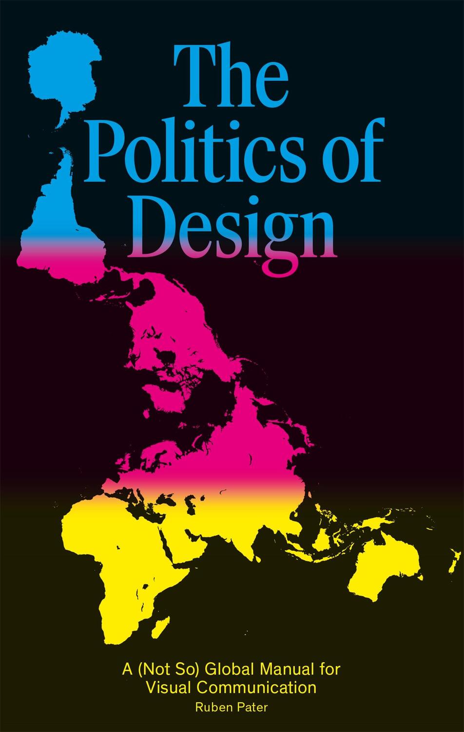 Cover: 9789063694227 | The Politics of Design | Ruben Pater | Taschenbuch | 192 S. | Englisch