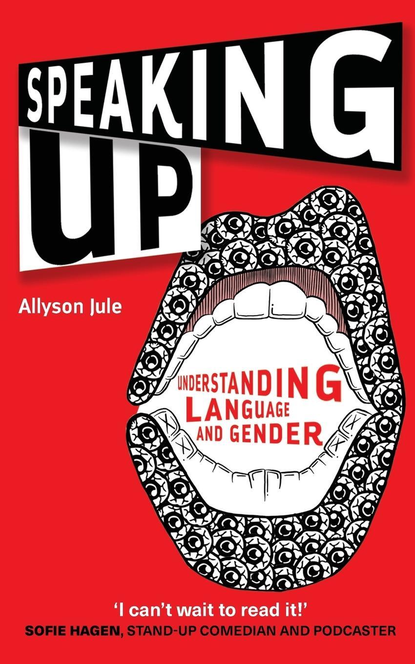 Cover: 9781783099597 | Speaking Up | Understanding Language and Gender | Allyson Jule | Buch
