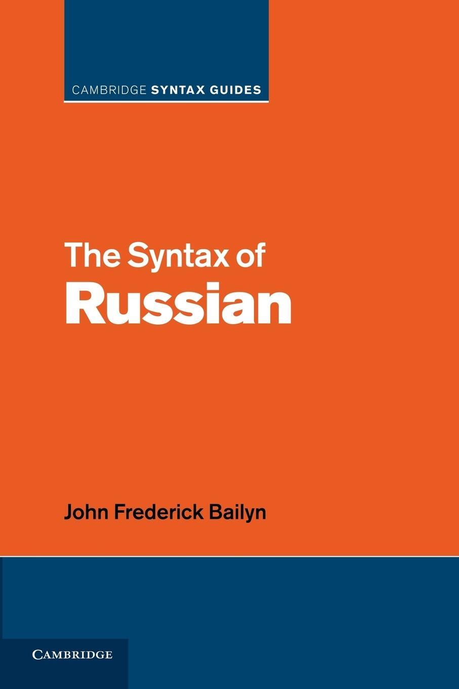 Cover: 9781107414556 | The Syntax of Russian | John Frederick Bailyn | Taschenbuch | Englisch