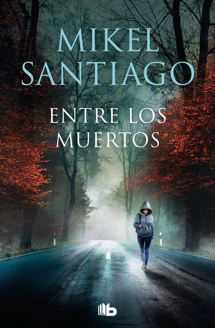 Cover: 9788413146362 | Entre los muertos | Trilogia de Illumbe 3 | Mikel Santiago | Buch