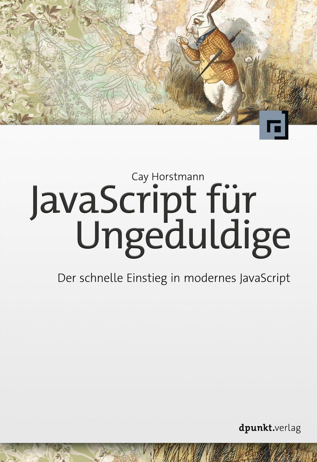 Cover: 9783864908019 | JavaScript für Ungeduldige | Cay Horstmann | Taschenbuch | Deutsch