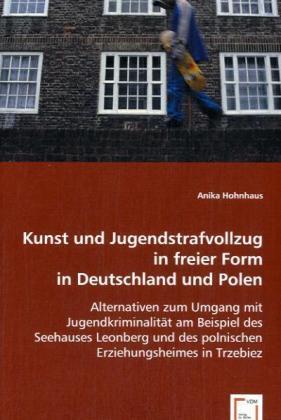 Cover: 9783639033441 | Kunst und Jugendstrafvollzug in freier Form in Deutschland und Polen