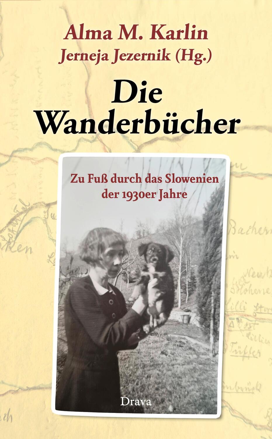 Cover: 9783991380221 | Die Wanderbücher | Zu Fuß durch das Slowenien der 1930er Jahre | Buch