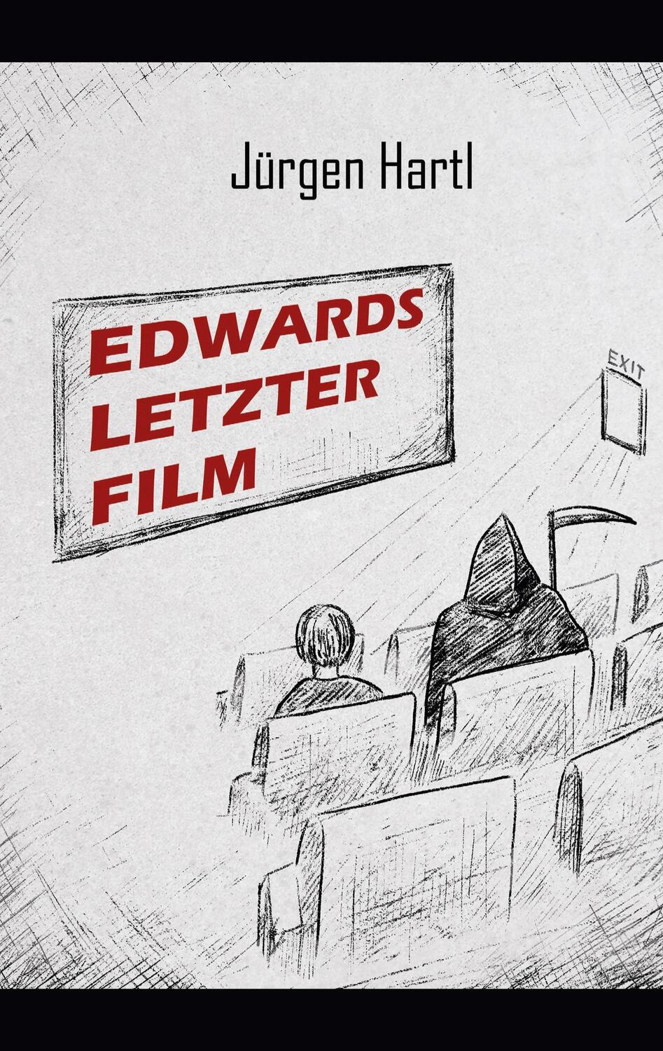 Cover: 9783754395066 | Edwards letzter Film | Jürgen Hartl | Taschenbuch | Books on Demand