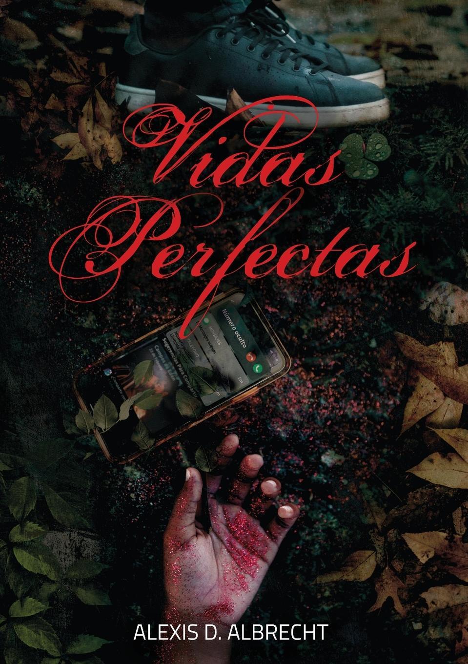 Cover: 9789874878489 | Vidas perfectas | Alexis D. Albrecht | Taschenbuch | Paperback | 2023