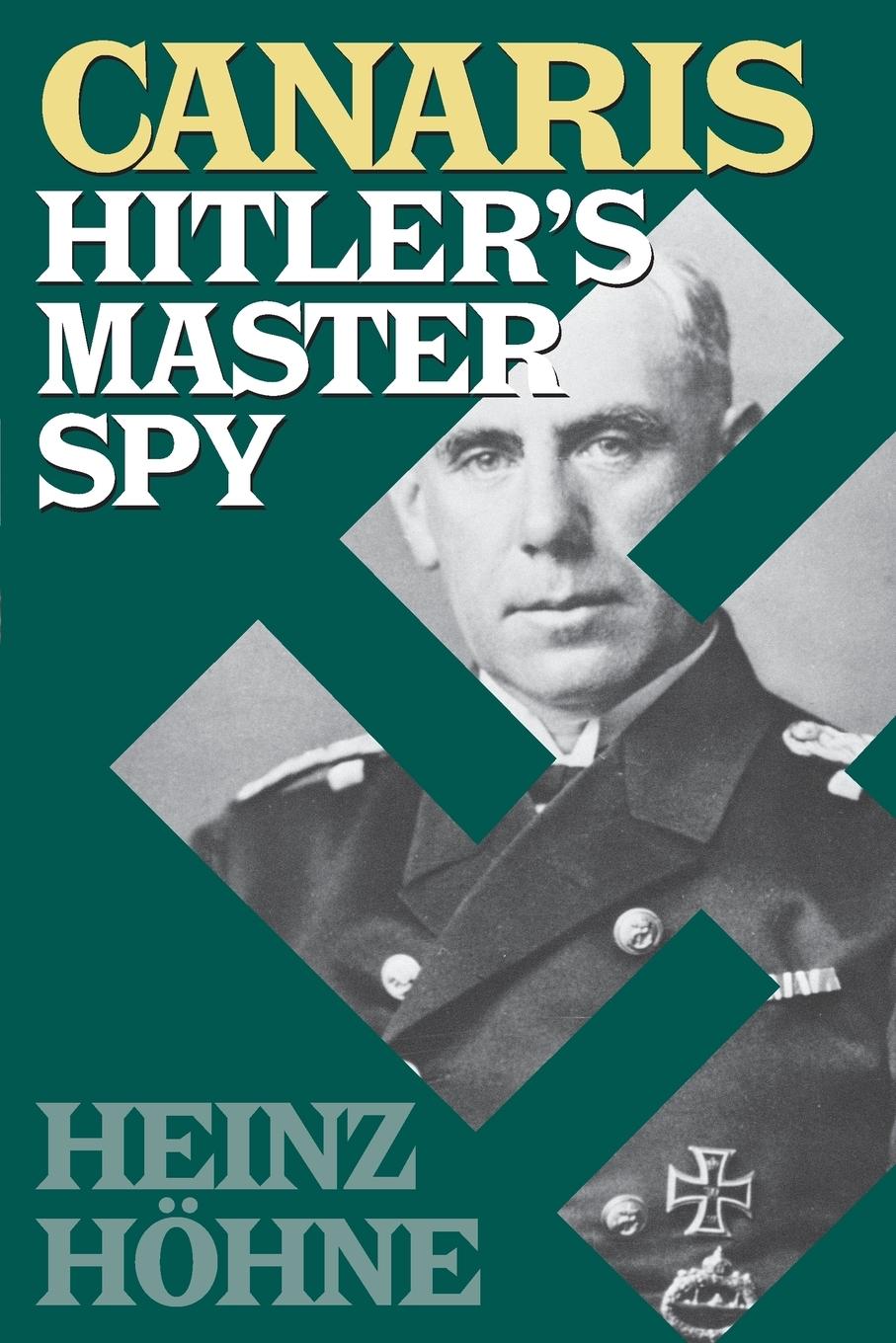 Cover: 9780815410072 | Canaris | Hitler's Master Spy | Heinz Hohne | Taschenbuch | Paperback