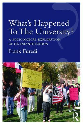Cover: 9781138212930 | What's Happened To The University? | Frank Furedi | Taschenbuch | 2016