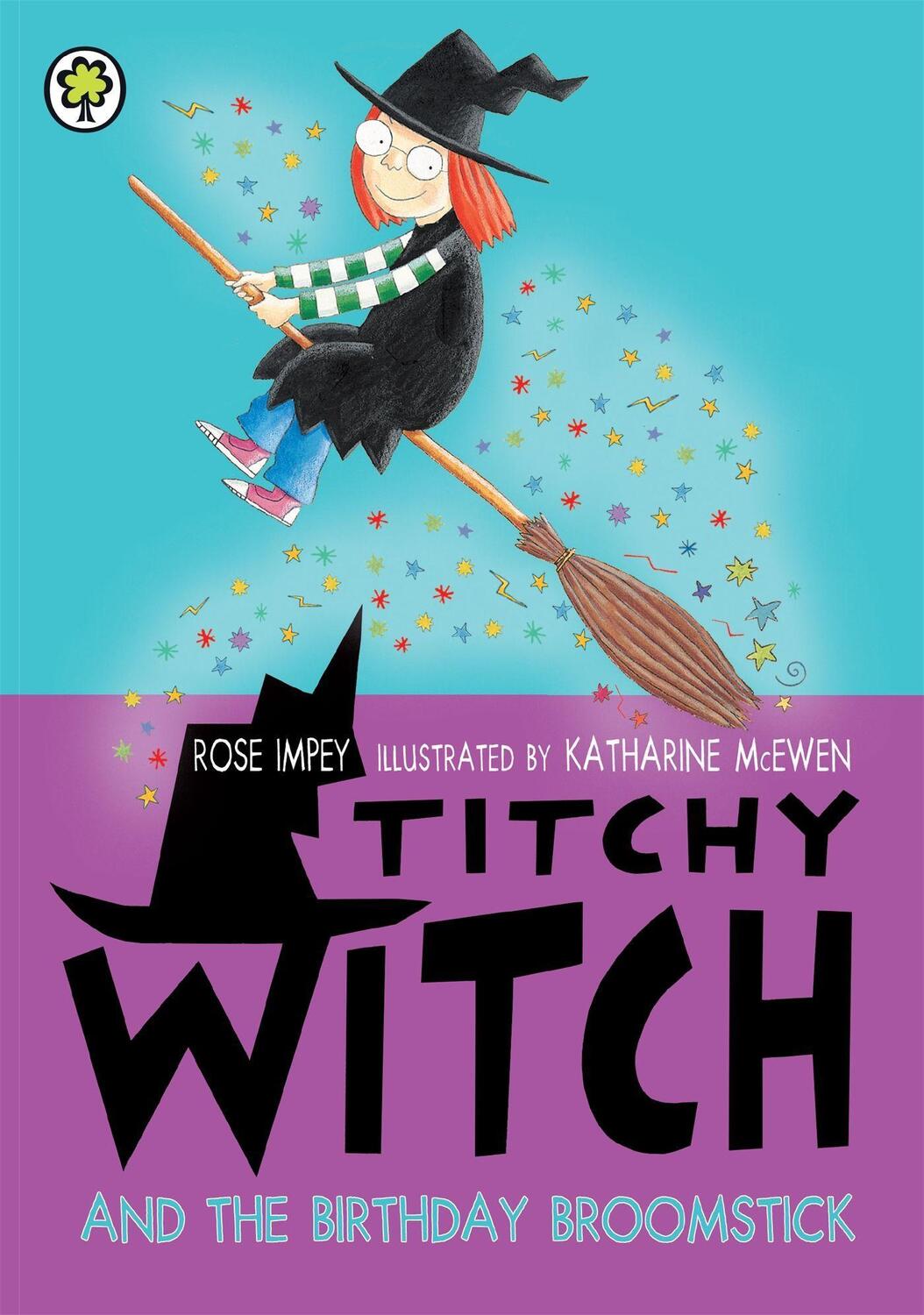 Cover: 9781408337714 | Titchy Witch: The Birthday Broomstick | Rose Impey | Taschenbuch