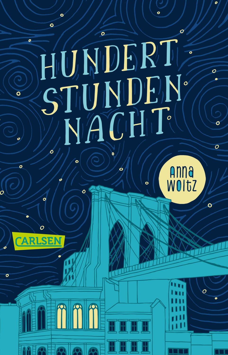 Cover: 9783551318039 | Hundert Stunden Nacht | Anna Woltz | Taschenbuch | Deutsch | 2019