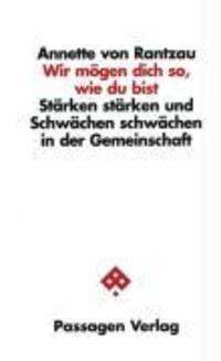 Cover: 9783851658866 | Wir mögen Dich so, wie Du bist | Annette von Rantzau | Taschenbuch