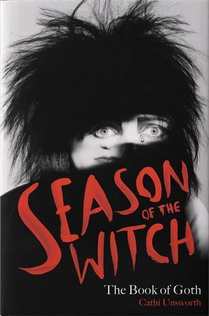 Cover: 9781788706247 | Season of the Witch: The Book of Goth | A Times Book of the Year