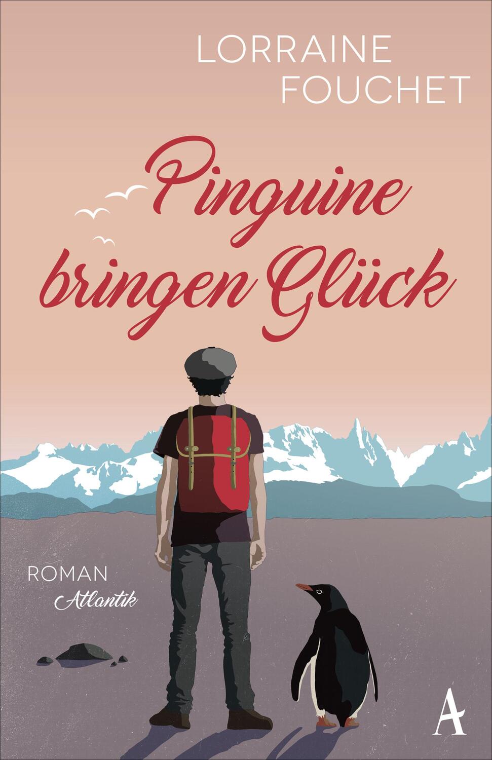 Cover: 9783455009866 | Pinguine bringen Glück | Lorraine Fouchet | Taschenbuch | 256 S.