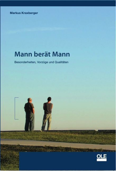Cover: 9783980712040 | Mann berät Mann | Besonderheiten, Vorzüge und Qualitäten | Kraxberger