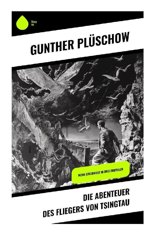 Cover: 9788028352158 | Die Abenteuer des Fliegers von Tsingtau | Gunther Plüschow | Buch