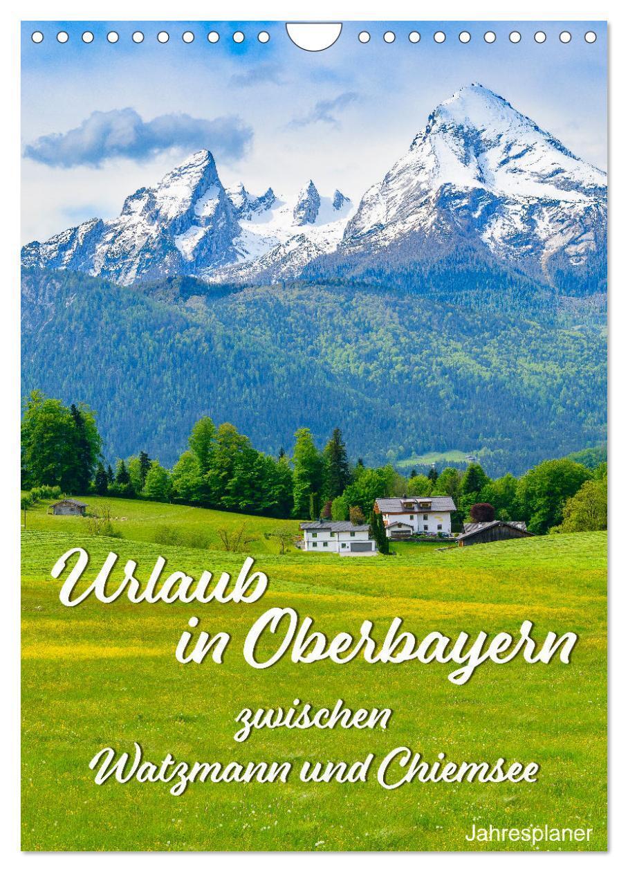 Cover: 9783383668753 | Urlaub in Oberbayern - zwischen Watzmann und Chiemsee (Wandkalender...