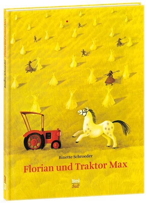 Cover: 9783314016028 | Florian und Traktor Max | Binette Schroeder | Buch | Deutsch | 2008