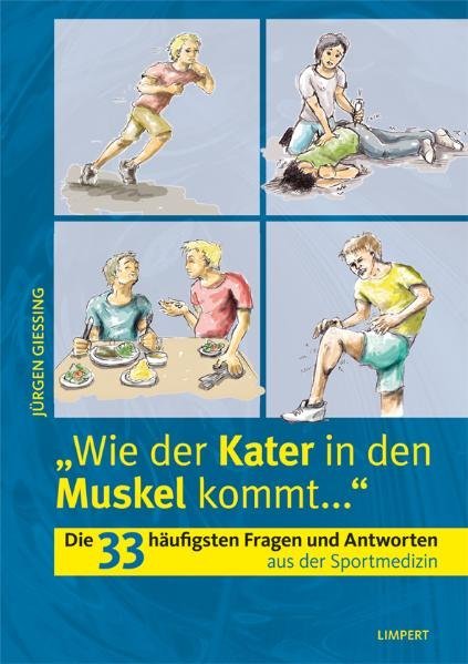 Cover: 9783785318393 | Wie der Kater in den Muskel kommt | Jürgen Gießing | Taschenbuch