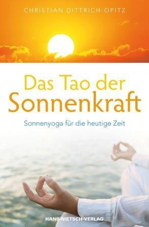 Cover: 9783862642274 | Das Tao der Sonnenkraft | Sonnenyoga für die heutige Zeit | Buch