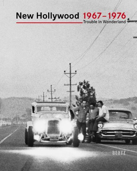 Cover: 9783865051547 | New Hollywood 1967 - 1976 | Trouble in Wonderland | Prinzler | Buch