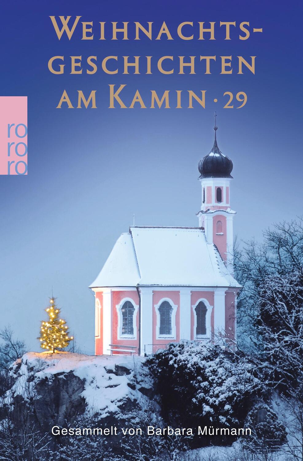 Cover: 9783499268243 | Weihnachtsgeschichten am Kamin 29 | Barbara Mürmann | Taschenbuch