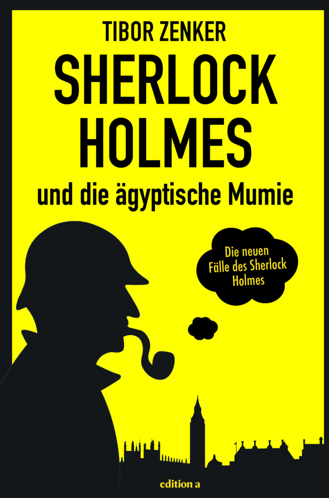 Cover: 9783990015025 | Sherlock Holmes und die ägyptische Mumie | Tibor Zenker | Taschenbuch