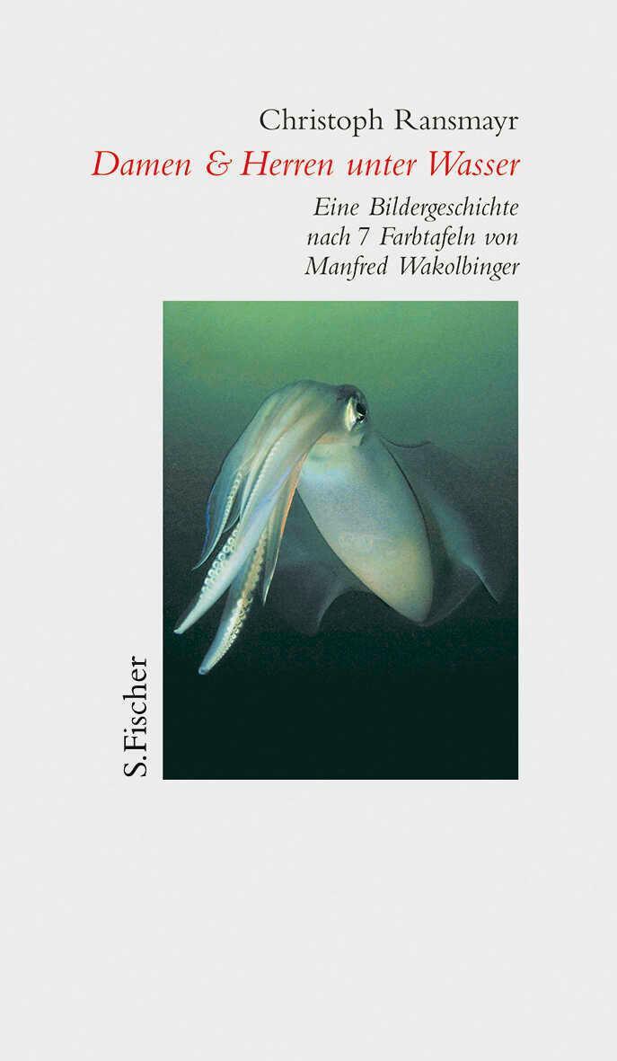 Cover: 9783100629371 | Damen und Herren unter Wasser | Christoph Ransmayr | Buch | 82 S.