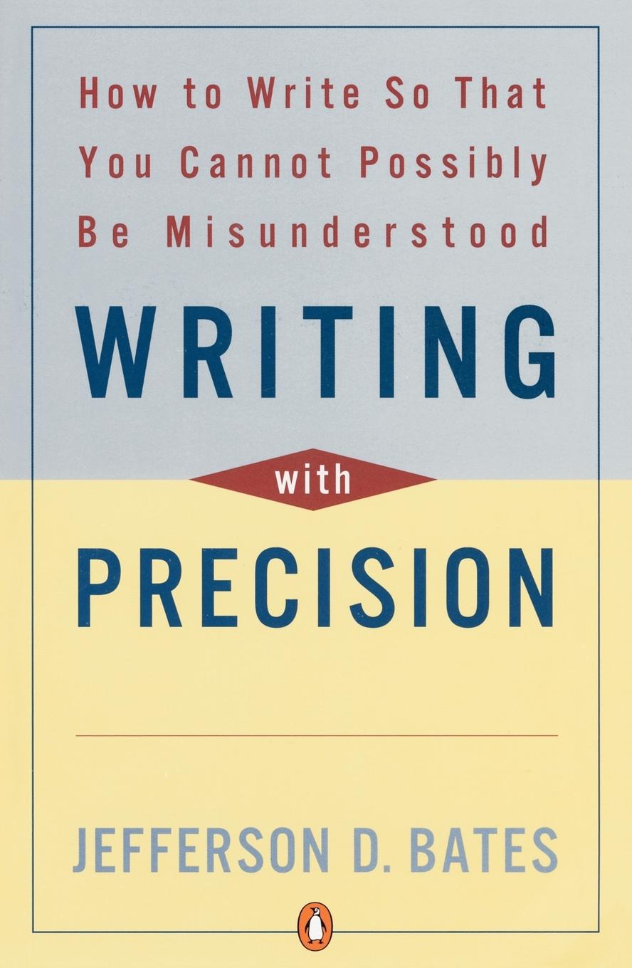 Cover: 9780140288537 | Writing with Precision | Jefferson D. Bates | Taschenbuch | Englisch