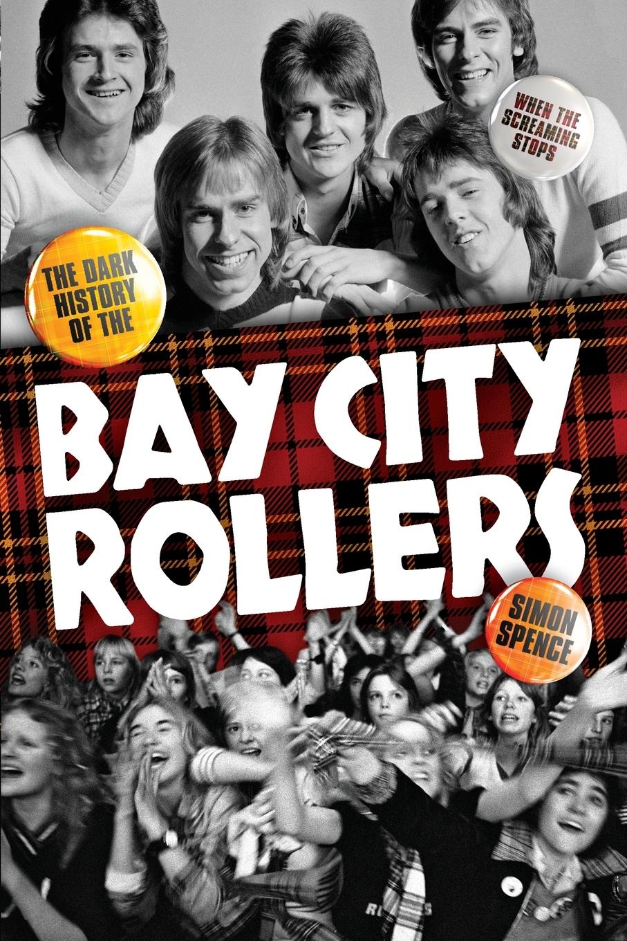 Cover: 9781783059379 | When the Screaming Stops | The Dark History of the Bay City Rollers