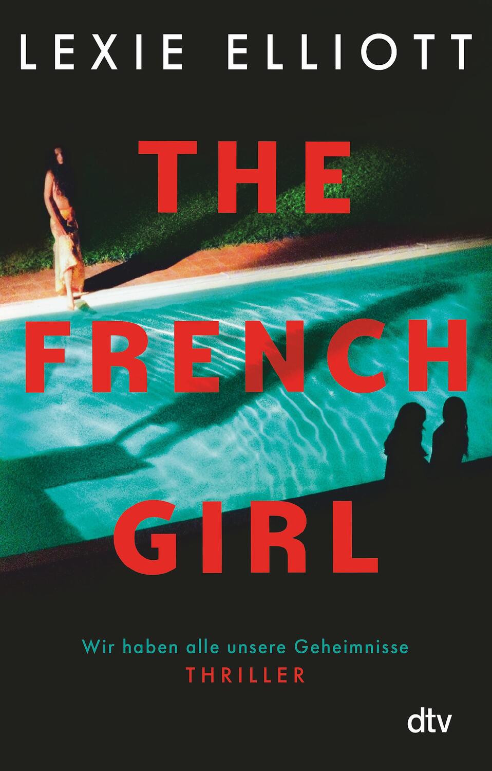 Cover: 9783423230162 | The French Girl | Thriller: Wie gut kennst du deine Freunde wirklich?
