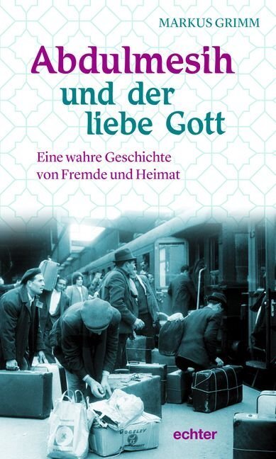 Cover: 9783429044732 | Abdulmesih und der liebe Gott | Markus Grimm | Taschenbuch | Deutsch