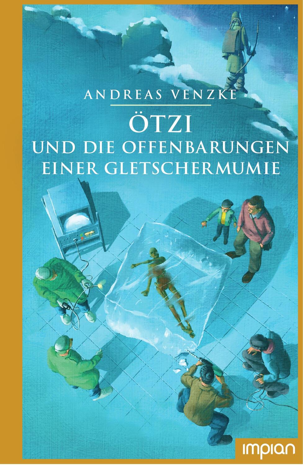 Cover: 9783962690922 | Ötzi und die Offenbarungen einer Gletschermumie | Andreas Venzke