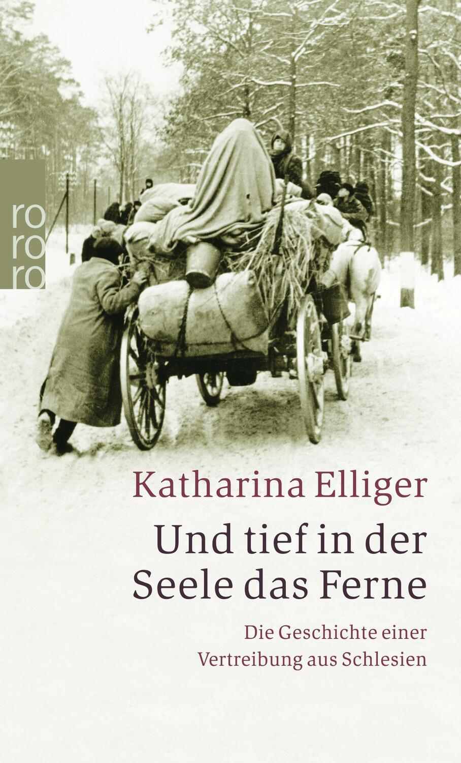 Cover: 9783499236532 | Und tief in der Seele das Ferne | Katharina Elliger | Taschenbuch