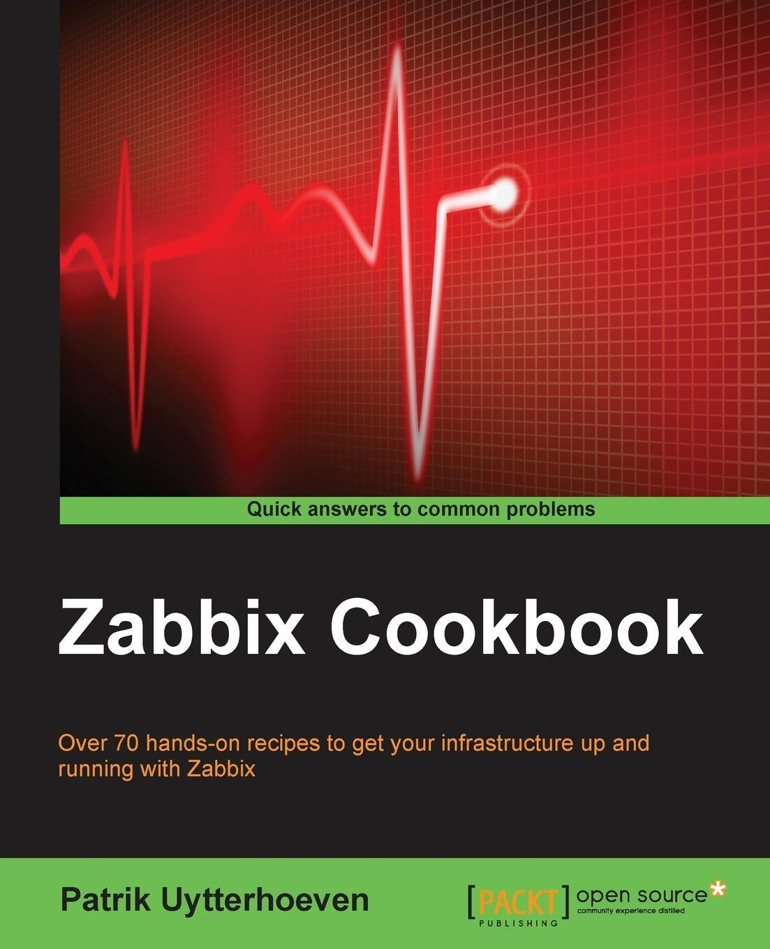 Cover: 9781784397586 | Zabbix Cookbook | Patrik Uytterhoeven | Taschenbuch | Paperback | 2015
