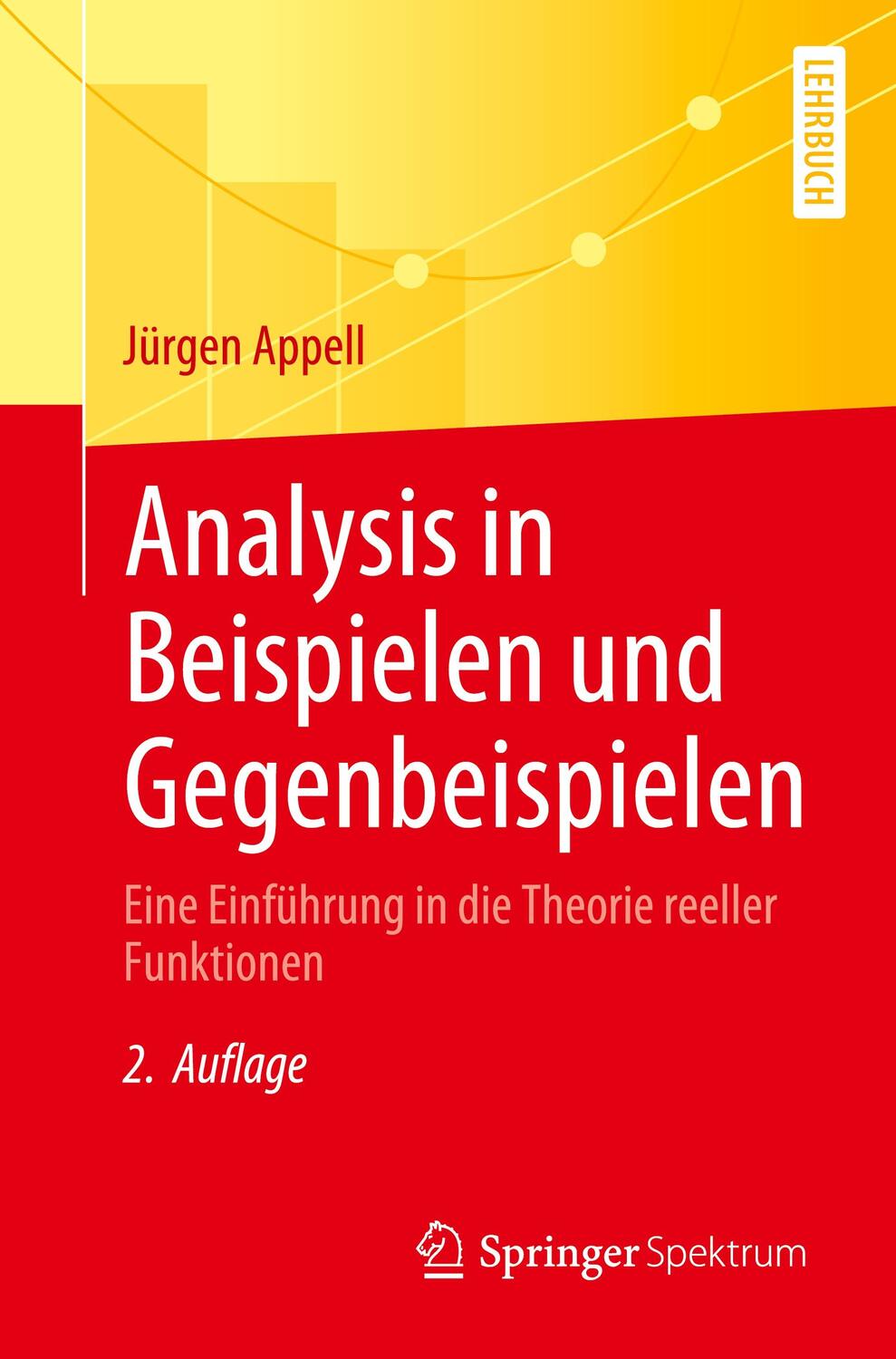 Cover: 9783662634325 | Analysis in Beispielen und Gegenbeispielen | Jürgen Appell | Buch