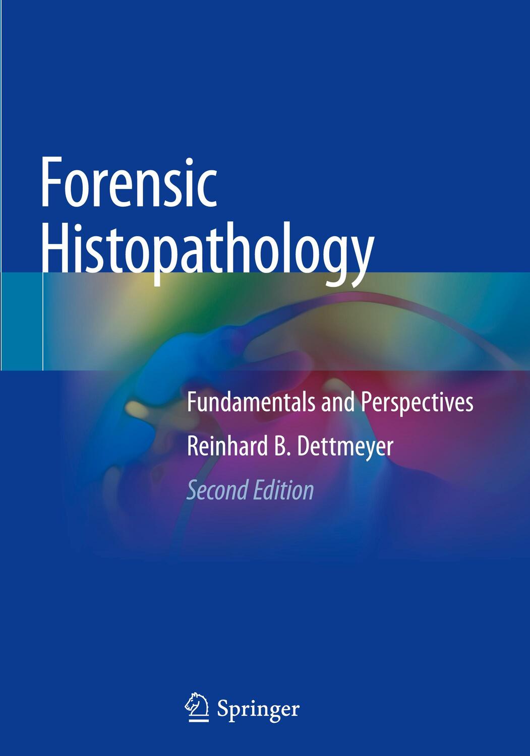 Cover: 9783319779966 | Forensic Histopathology | Fundamentals and Perspectives | Dettmeyer