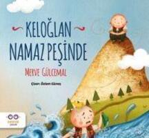 Cover: 9786057053886 | Keloglan Namaz Pesinde | Merve Gülcemal | Taschenbuch | Türkisch