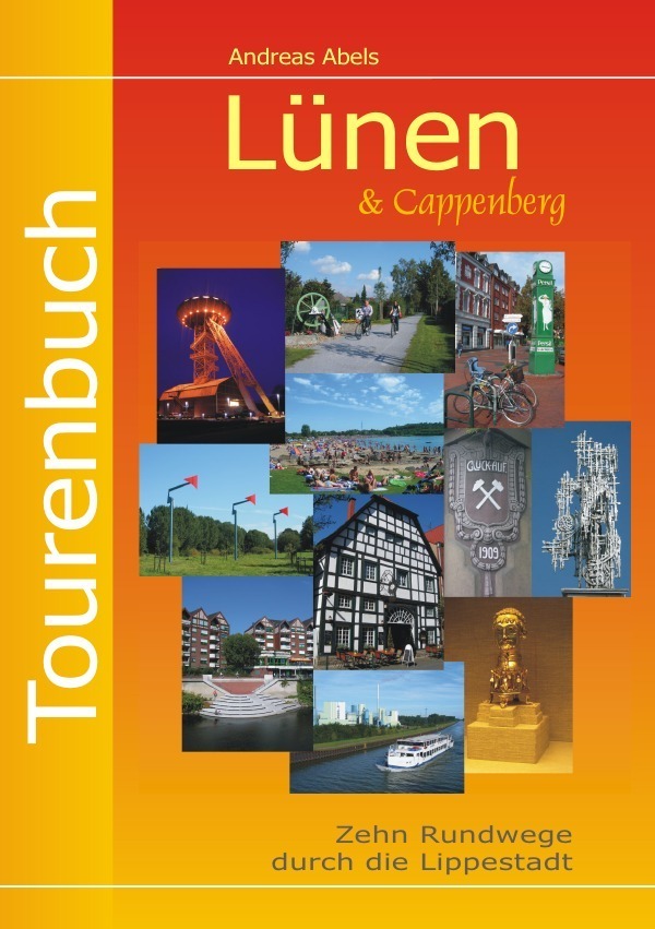 Cover: 9783844258851 | Tourenbuch Lünen | Zehn Rundwege durch die Lippestadt | Andreas Abels