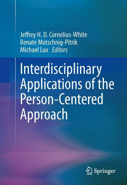 Cover: 9781461471431 | Interdisciplinary Applications of the Person-Centered Approach | Buch
