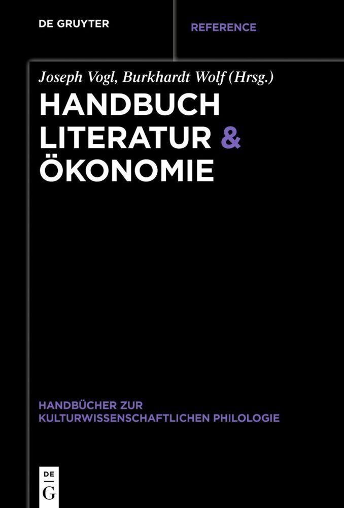 Cover: 9783110500561 | Handbuch Literatur & Ökonomie | Joseph Vogl (u. a.) | Buch