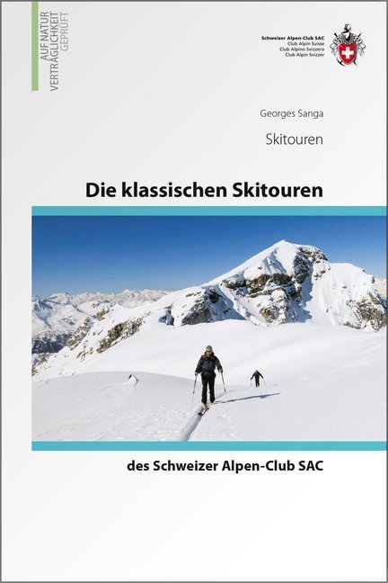 Cover: 9783859023284 | Die klassischen Skitouren | des Schweizer Alpen-Club SAC | Sanga